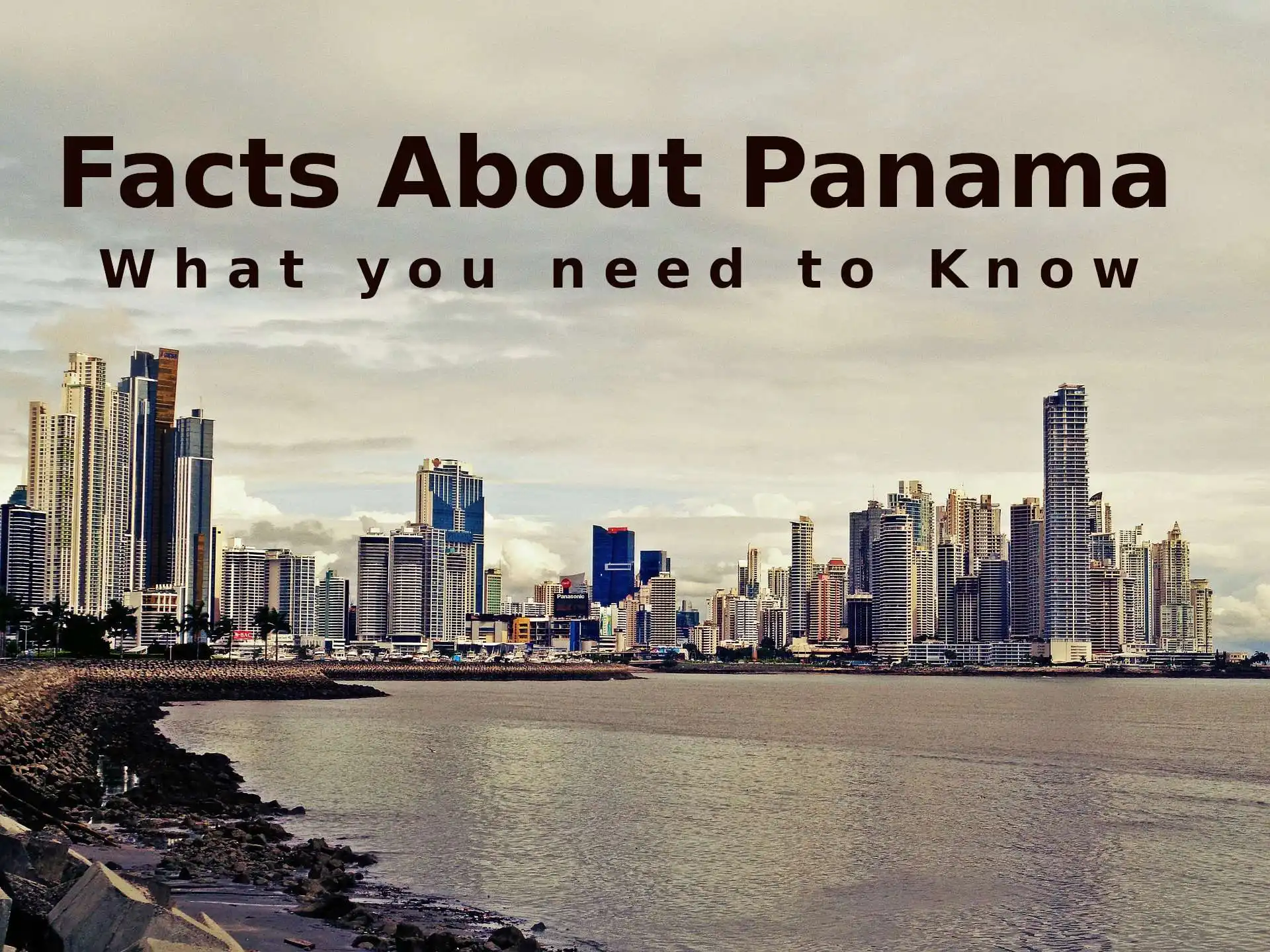 Facts About Panama
